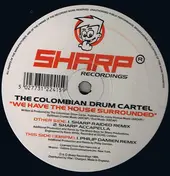 The Colombian Drum Cartel - We Have The House Surrounded