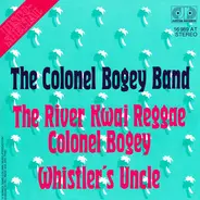 The Colonel Bogey Band - The River Kwai Reggae