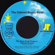 7inch Vinyl Single - The Colonel Bogey Band - The River Kwai Reggae