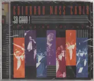 The Colorado Mass Choir Featuring Joe Pace - So Good!