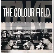 12'' - The Colourfield - Take