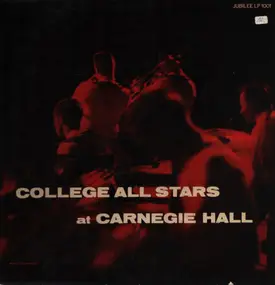 The College All Starts - The College All Starts at Carnegie Hall