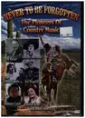 DVD - The Collins Kids, Smiley Burnette & others - Never To Be Forgotten - The Pioneers Of Country Music - Sealed