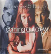 The Coming out Crew - Free, Gay & Happy