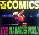 CD - The Comics - Live! In A Harder World