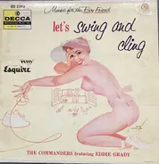 The Commanders Featuring Eddie Grady - Let's Swing And Cling