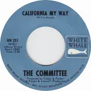 The Committee - California My Way