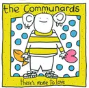 7'' - The Communards - There's More To Love - Paper Labels