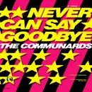 12'' - The Communards - Never Can Say Goodbye / Tomorrow