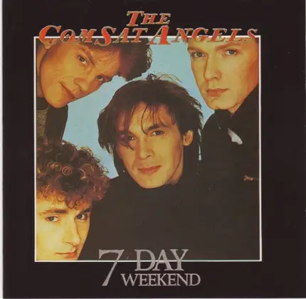 The Comsat Angels - 7 Day Weekend