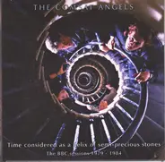 The Comsat Angels - Time Considered As A Helix Of Semi-Precious Stones - The BBC Sessions 1979 - 1984