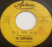 The Companions - It's Too Late