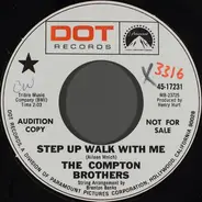 The Compton Brothers - Step Up Walk With Me