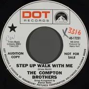 The Compton Brothers - Step Up Walk With Me