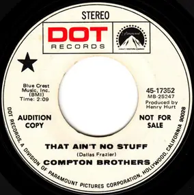 The Compton Brothers - That Ain't No Stuff