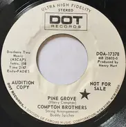 The Compton Brothers - Pine Grove / Old Memories