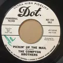7inch Vinyl Single - The Compton Brothers - Pickin' Up The Mail