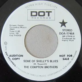 The Compton Brothers - Some Of Shelly's Blues / Daddy's Doin' Life