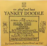 The Concord Minute Men - We Beat And Played Yankey Doodle