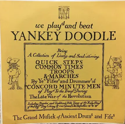 The Concord Minute Men - We Beat And Played Yankey Doodle