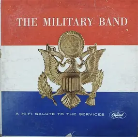 The Concert Arts Symphonic Band - The Military Band