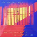 7inch Vinyl Single - The Concrete Gods - Whatever Happened To The Angry Brigade ? - Limited Edition