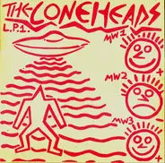 The Coneheads - L​.​P​.​1. Aka 14 Year Old High School PC​-​Fascist Hype Lords Rip Off Devo For The Sake Of Extorti