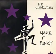 The Connectors - Make It Funky