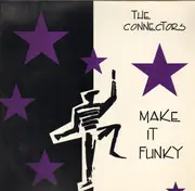 LP - The Connectors - Make It Funky