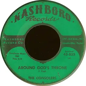 The Consolers - Around God's Throne / Don't Want To Be Lost