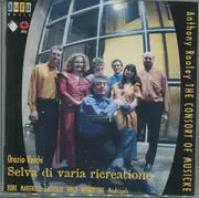 CD - The Consort Of Musicke , Anthony Rooley - Vecchi, De Rore, Marenzio, Gastoldi, Orso, Werrecore