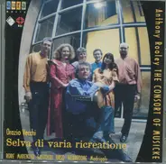 The Consort Of Musicke , Anthony Rooley - Vecchi, De Rore, Marenzio, Gastoldi, Orso, Werrecore