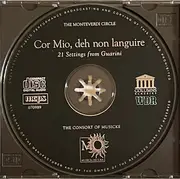 CD - The Consort Of Musicke - Cor Mio, Deh Non Languire: 21 Settings Of Guarini