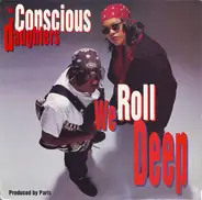 The Conscious Daughters - We Roll Deep