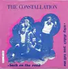 7inch Vinyl Single - The Constallation - Back On The Road - Why Didn't You Tell Me