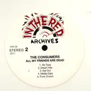 LP - The Consumers - All My Friends Are Dead - Gatefold Sleeve, White vinyl