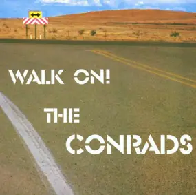 The Conrads - Walk On!