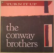 The Conway Brothers - Turn It Up