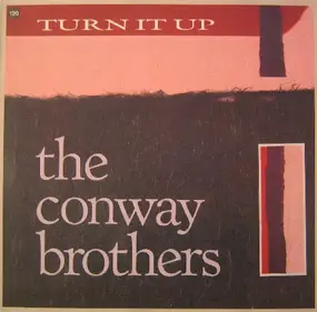 The Conway Brothers - Turn It Up