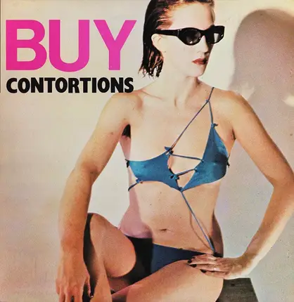 The Contortions - Buy