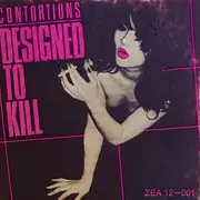 12inch Vinyl Single - The Contortions - Designed To Kill / Throw Me Away