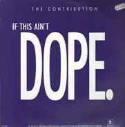 The Contribution - If This Ain't Dope