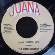 The Controllers - Let Me Entertain You