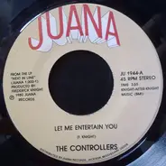 The Controllers - Let Me Entertain You