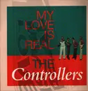 LP - The Controllers - My Love Is Real - White