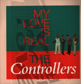The Controllers - My Love Is Real