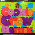 12'' - The Cookie Crew - Come On And Get Some