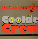 12'' - The Cookie Crew - Got To Keep On