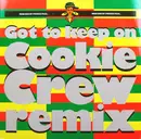 12inch Vinyl Single - The Cookie Crew - Got To Keep On (Remix)