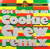 Cookie Crew - Got To Keep On (Remix)